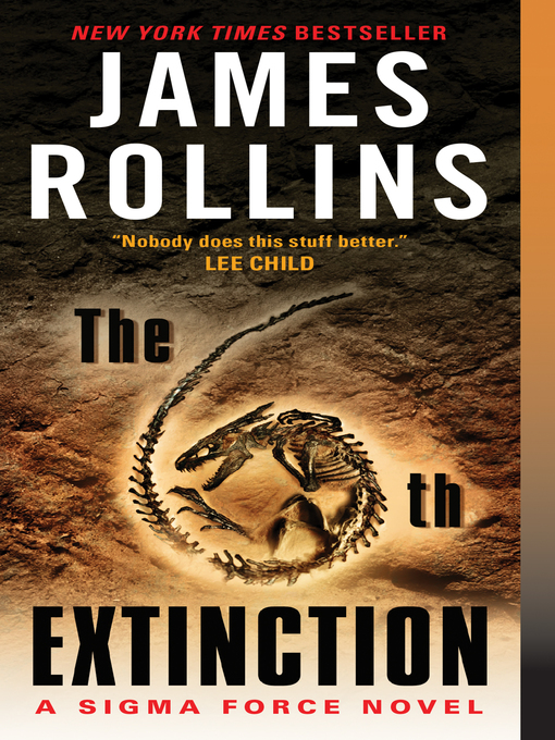 Title details for The 6th Extinction by James Rollins - Wait list